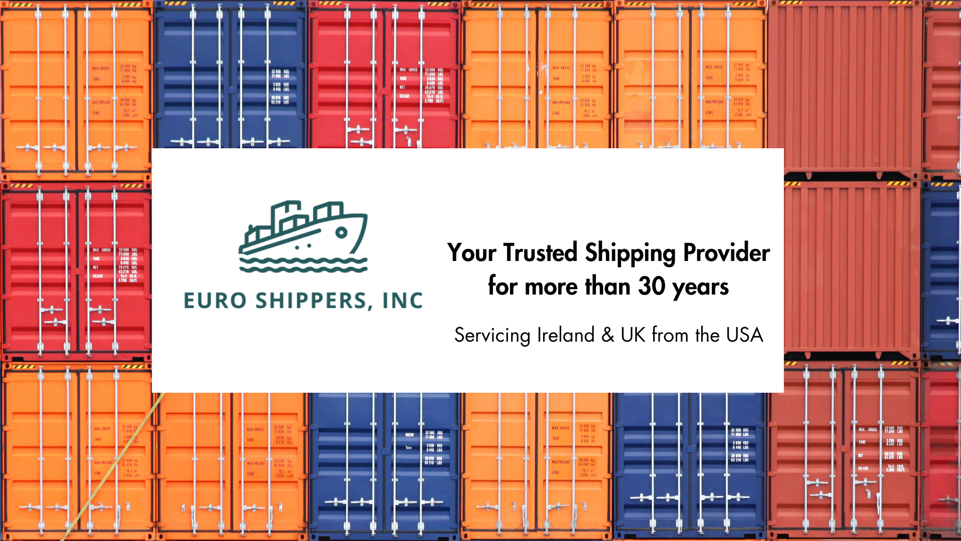 Euro Shippers Inc - Your Trusted Shipping Provider for More than 30 Years from the US to Ireland